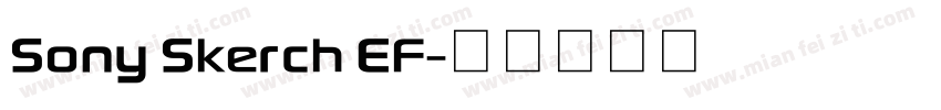 Sony Skerch EF字体转换